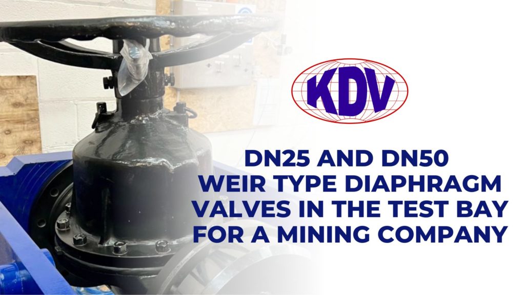Diaphragm Valve for a mining company - KDV Australia