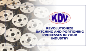 Batching and Portioning Processes in Your Industry -KDV Valves