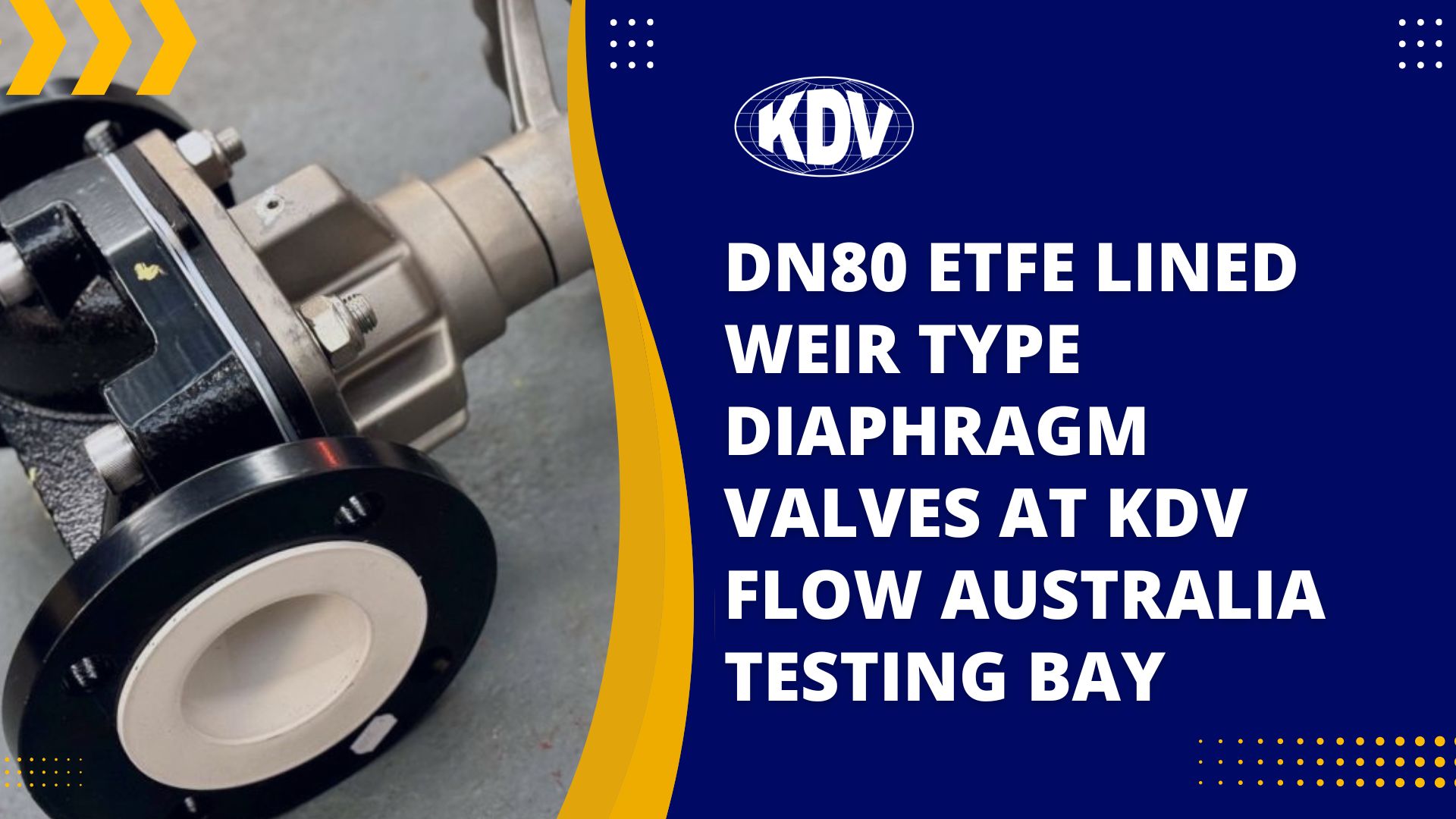 DN80 ETFE Lined Weir Type Diaphragm Valves at KDV Flow Australia