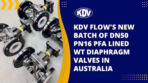 DN50 PN16 PFA Lined WT Diaphragm Valves in Australia